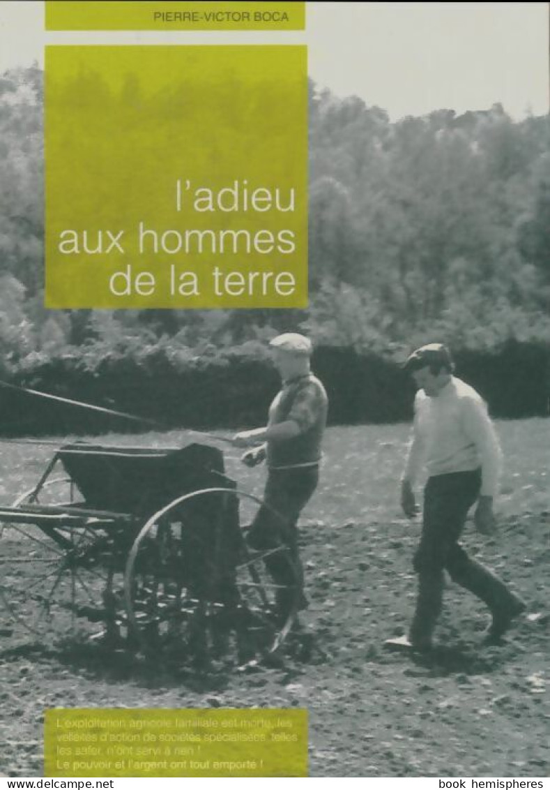 L'adieu Aux Hommes De La Terre (0) De Pierre-Victor Boca - Nature