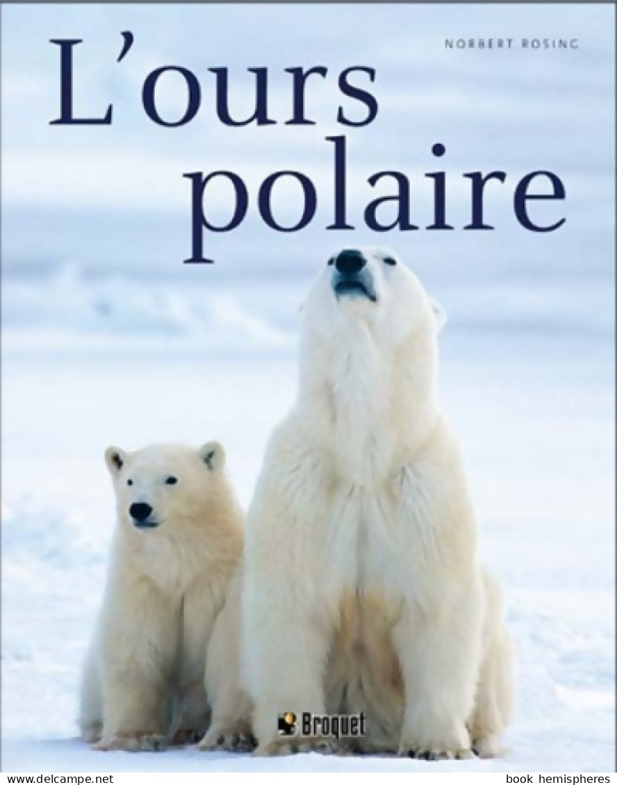 L'ours Polaire (2012) De Norbert Rosing - Animali