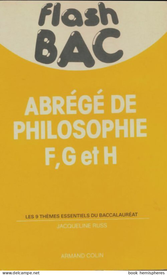 Abrégé De Philosophie F, G Et H (1987) De Jacqueline Russ - 12-18 Anni