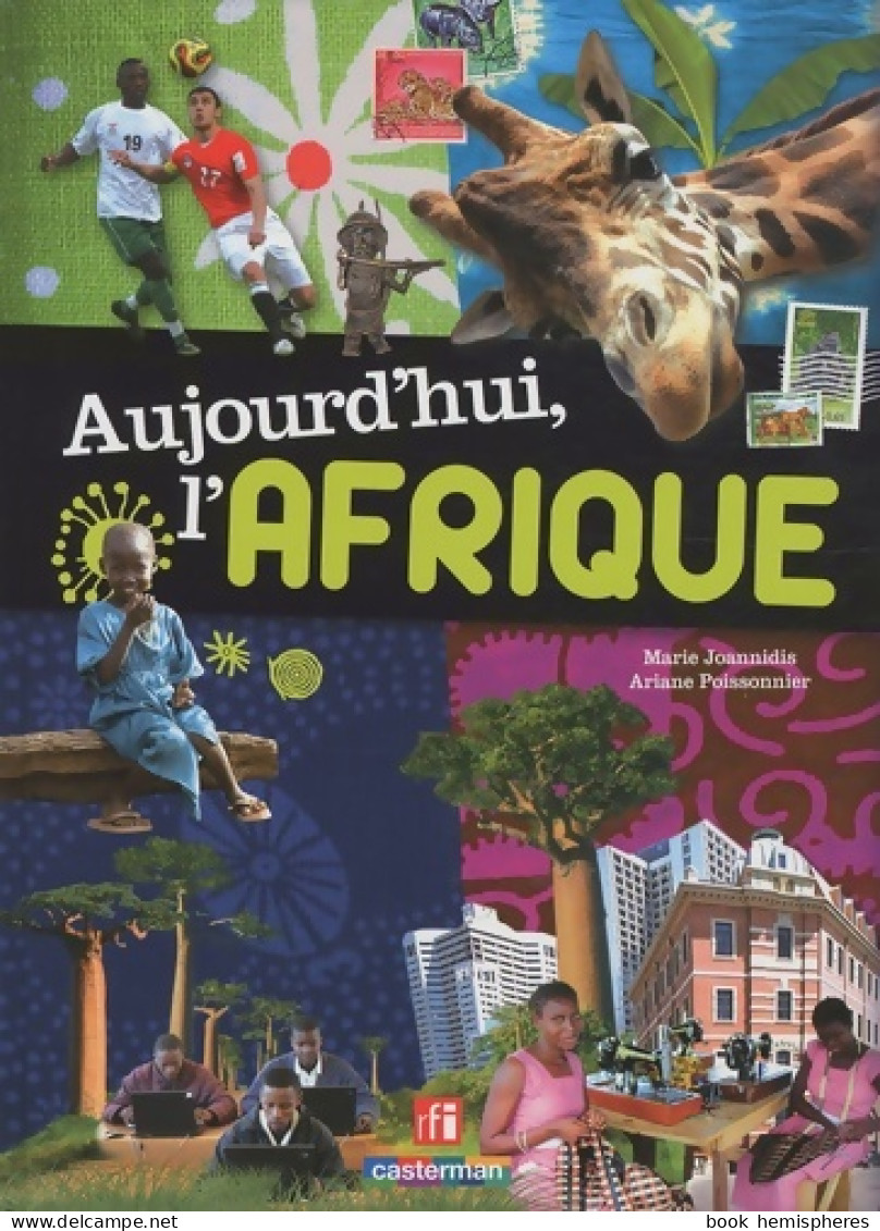 Aujourd'hui L'Afrique (2010) De Marie Joannidis - Autres & Non Classés