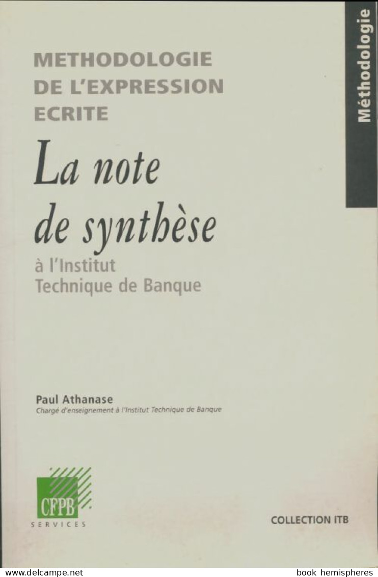 La Note De Synthèse à L'institut Technique De Banque (1996) De Paul Athanase - Economía