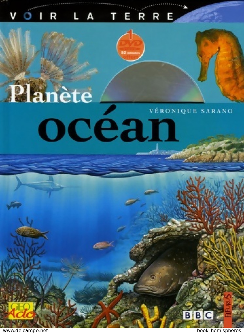 La Planète Océan (2006) De Véronique Sarano - Autres & Non Classés