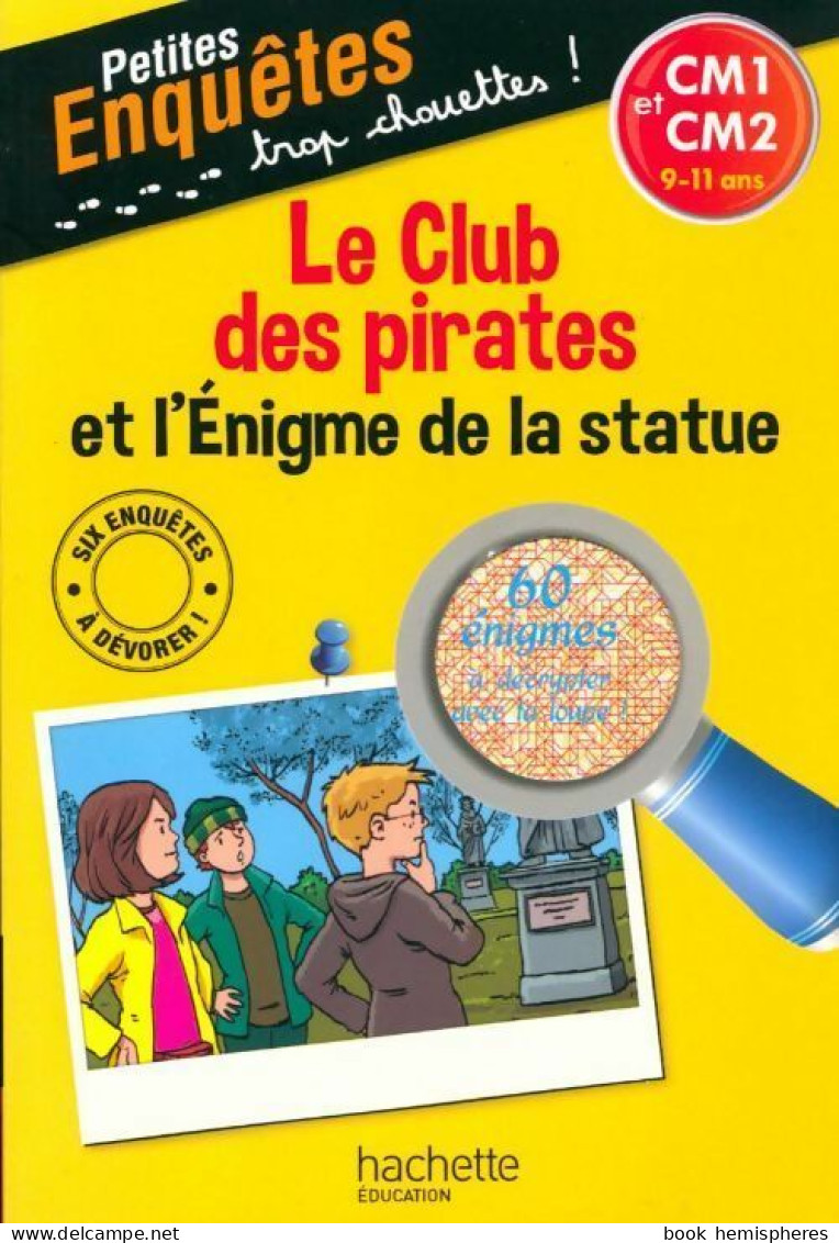 Le Club Des Pirates Et L'énigme De La Statue (2016) De Lydia Hauenschild - 6-12 Jaar