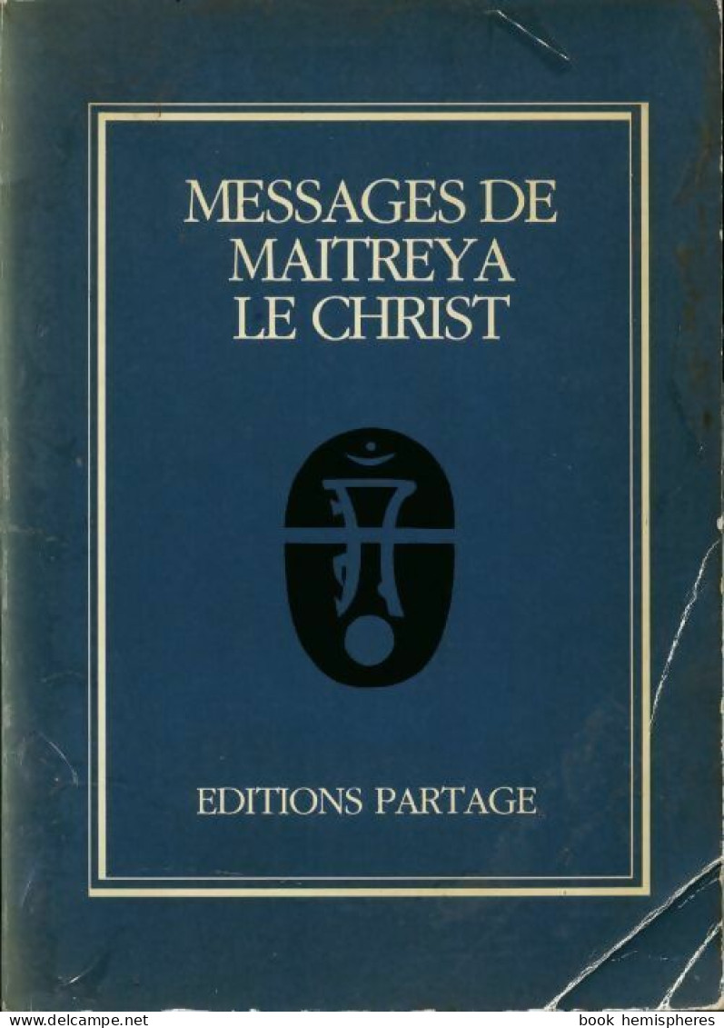 Messages De Maitreya Le Christ (1984) De Maitreya - Religion