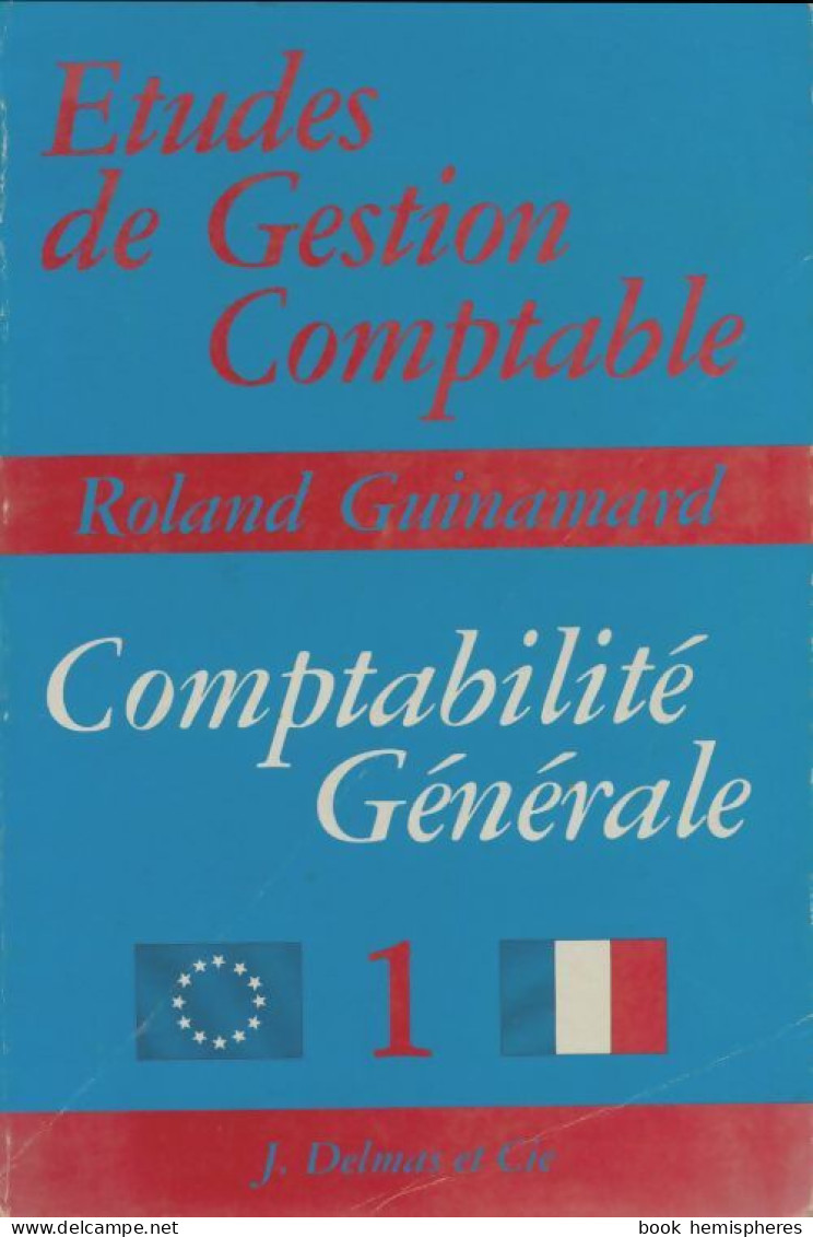 Comptabilité Générale (1981) De Roland Guinamard - Buchhaltung/Verwaltung