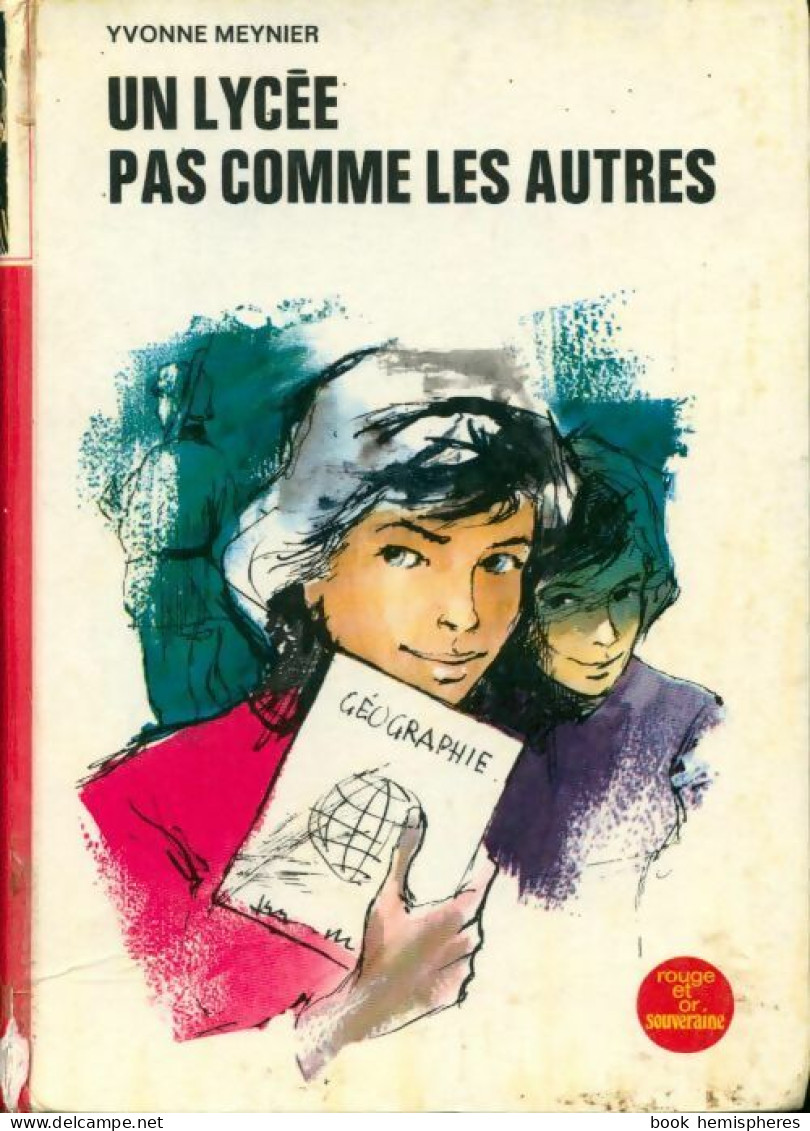 Un Lycée Pas Comme Les Autres (1962) De Yvonne Meynier - Autres & Non Classés
