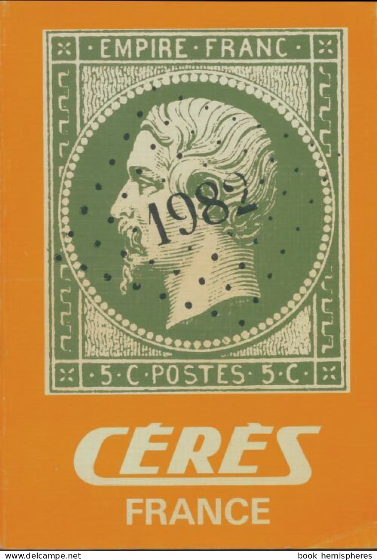 Catalogue Céres France 1982 (1982) De Collectif - Voyages