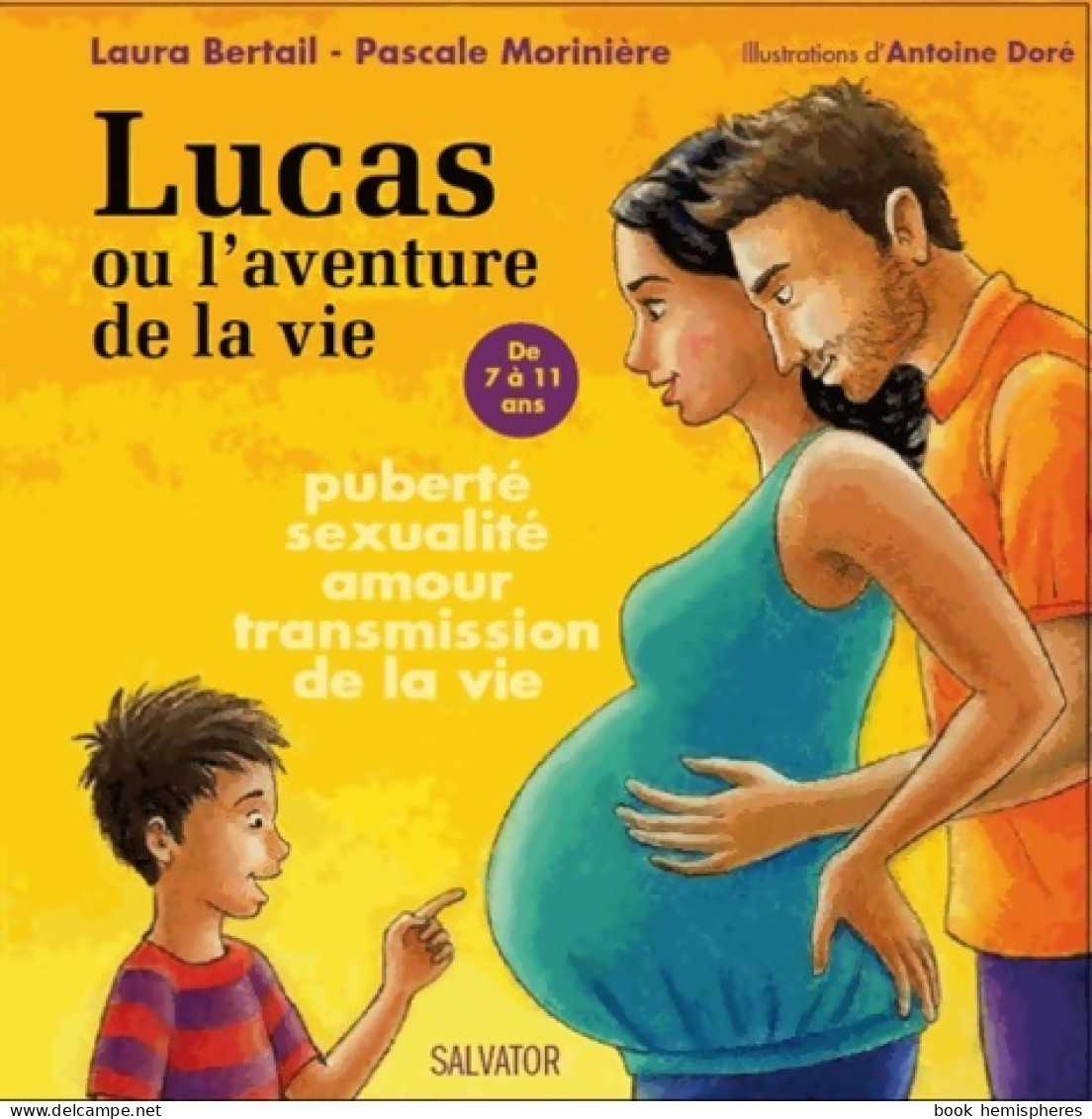 Lucas Ou L'aventure De La Vie (2013) De Laura Bertail - Autres & Non Classés