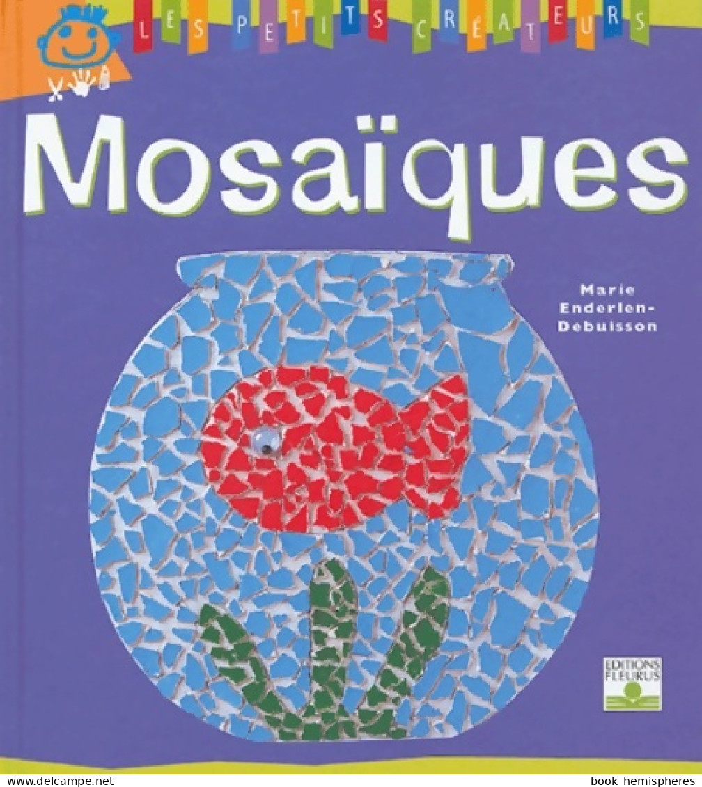 Mosaïque (2004) De Marie Enderlen-Debuisson - Autres & Non Classés