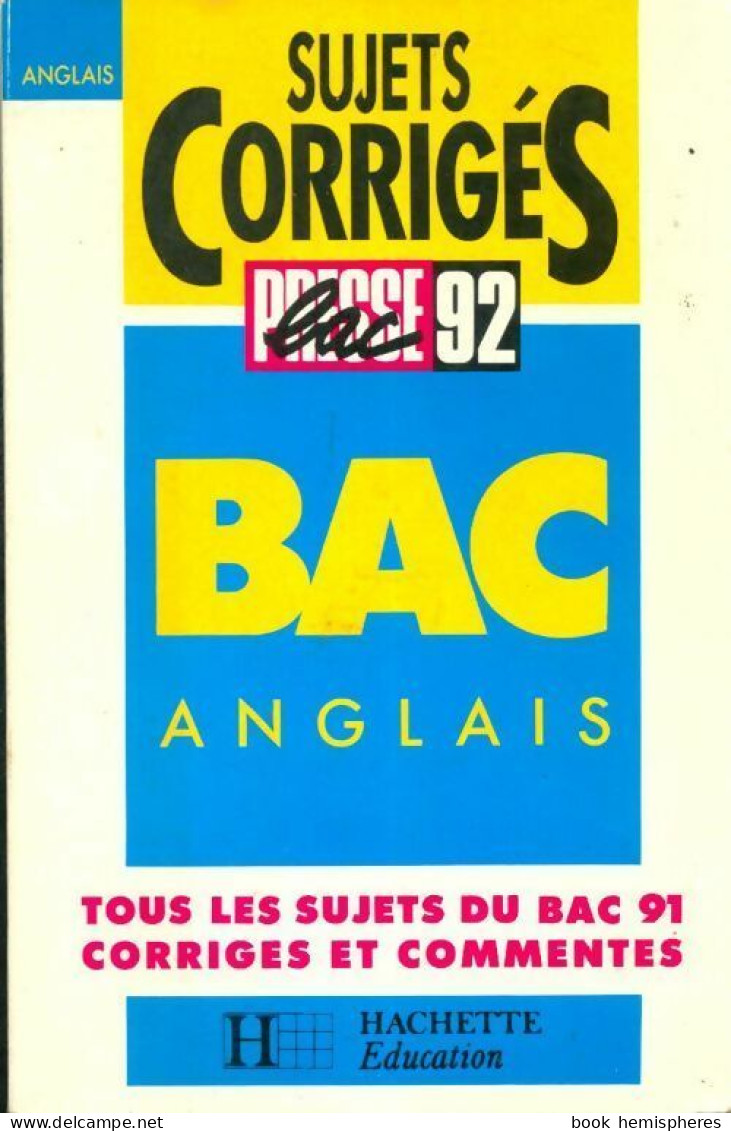 Anglais Sujets Corrigés 92 (1992) De Collectif - 12-18 Años