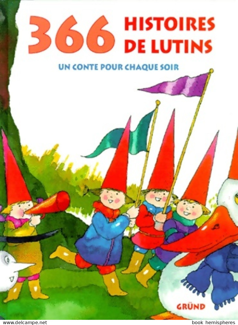 366 Histoires De Lutins. Un Conte Pour Chaque Soir (1999) De Eline Hermans - Autres & Non Classés