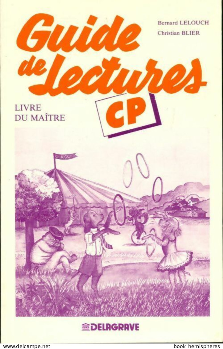 Français. Guide De Lectures CP. Livre Du Maître (1989) De Christian Lelouch - 6-12 Years Old