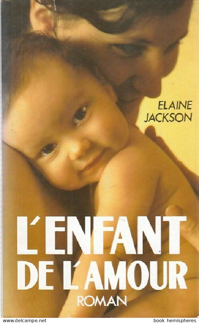 L'enfant De L'amour (1988) De Elaine Jackson - Romantiek