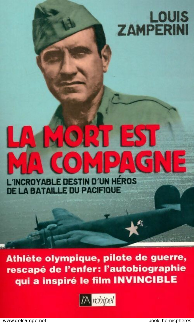 La Mort Est Ma Compagne (2014) De Louis Zamperini - Guerre 1939-45