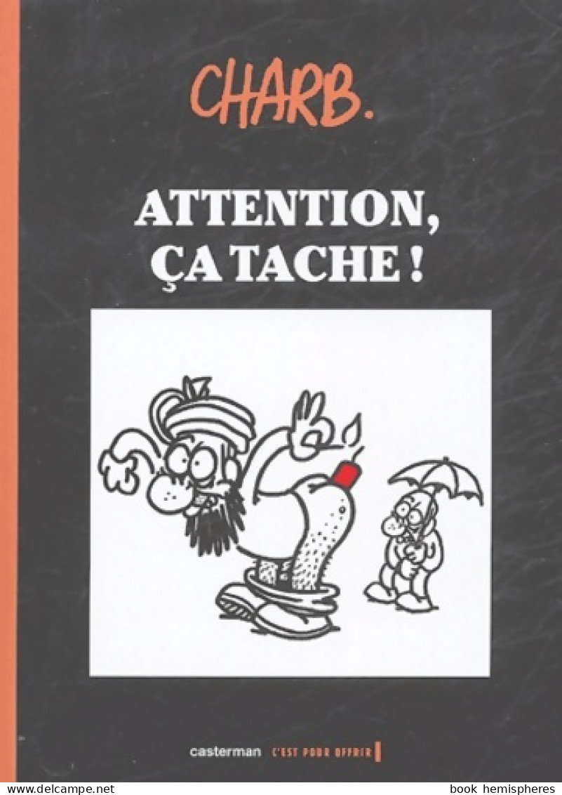 Attention Ca Tache (2004) De Charb - Humor