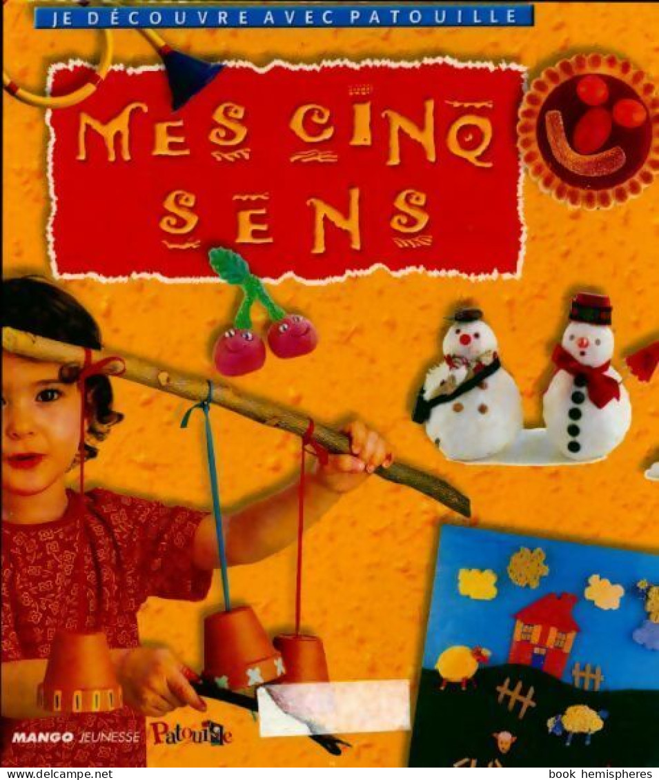 Mes Cinq Sens (1999) De Patouille - Autres & Non Classés