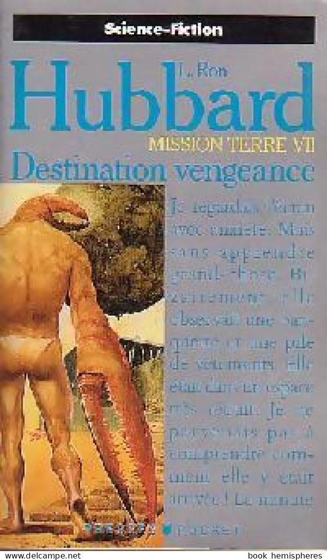 Mission Terre Tome VII : Destination Vengeance (1993) De Ron Hubbard Lafayette - Autres & Non Classés