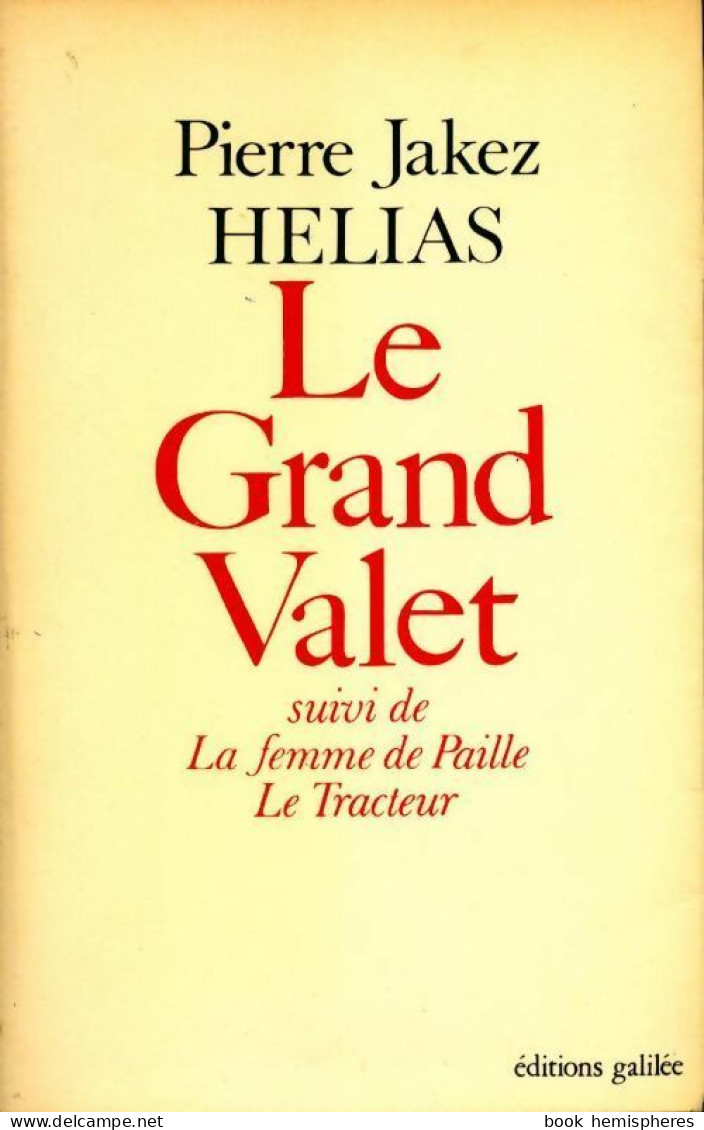 Le Grand Valet / La Femme De Paille / Le Tracteur (1977) De Pierre-Jakez Hélias - Andere & Zonder Classificatie