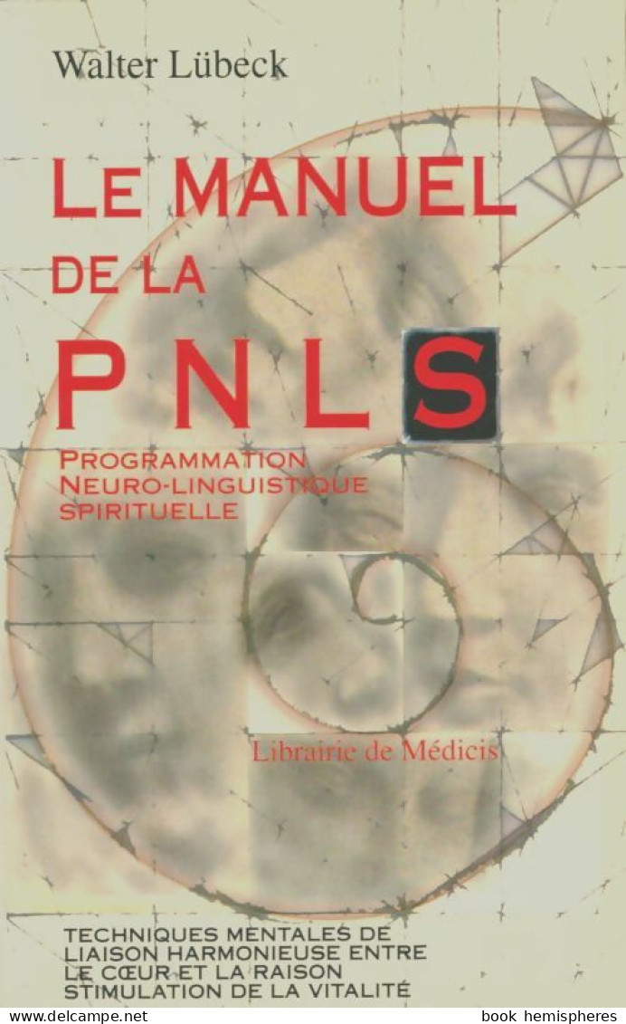 Le Manuel De La PNL Spirituelle (1995) De Walter Lübeck - Esoterismo