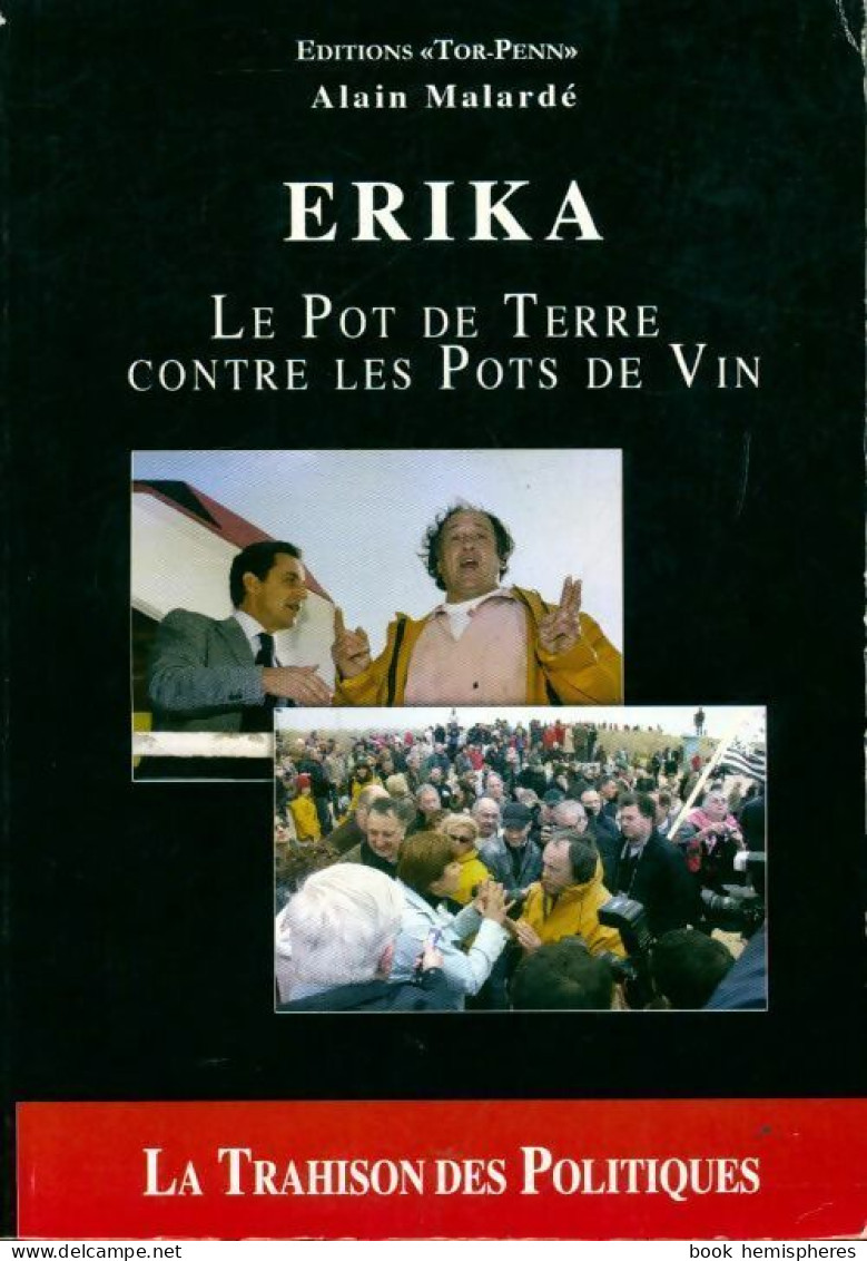Erika. Le Pot De Terre Contre Les Pots De Vin (2007) De Alain Malardé - Politique