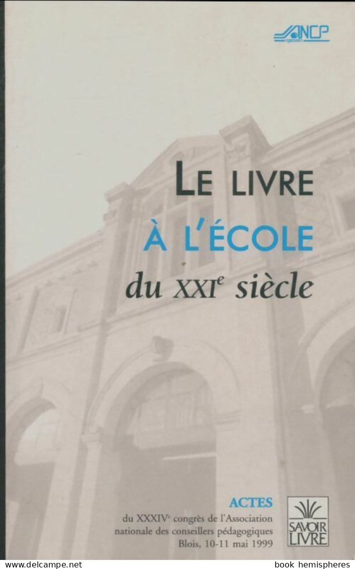 Le Livre à L'école Du XXIe Siècle (2001) De Collectif - Non Classés