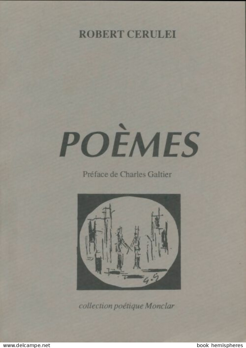 Poèmes (1989) De Robert Cerulei - Autres & Non Classés