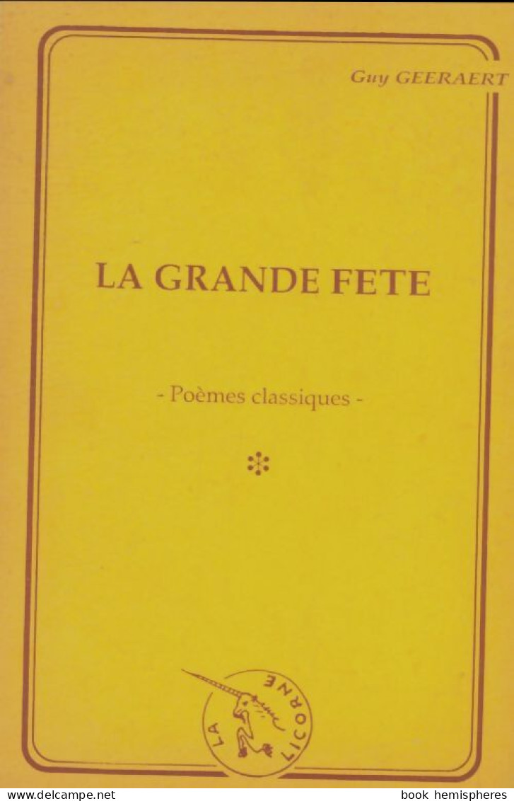 La Grande Fête (1989) De Guy Geeraert - Other & Unclassified
