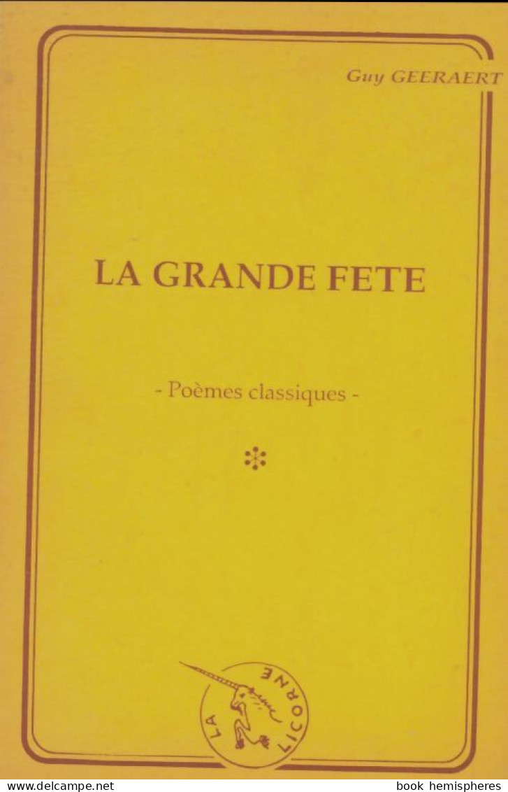 La Grande Fête (1989) De Guy Geeraert - Andere & Zonder Classificatie