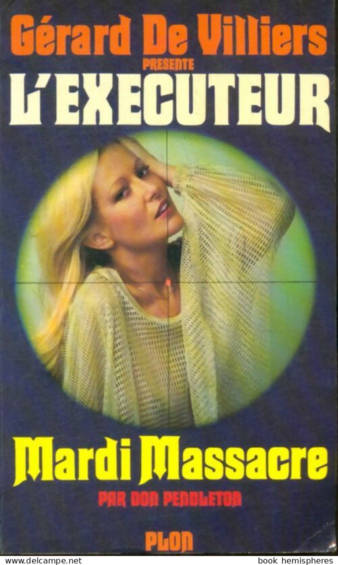 Mardi Massacre (1981) De Don Pendleton - Actie