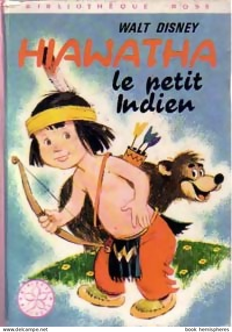 Hiawatha Le Petit Indien (1974) De Walt Disney - Disney