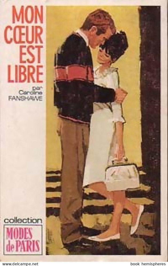 Mon Coeur Est Libre (1972) De Caroline Fanshawe - Romantiek