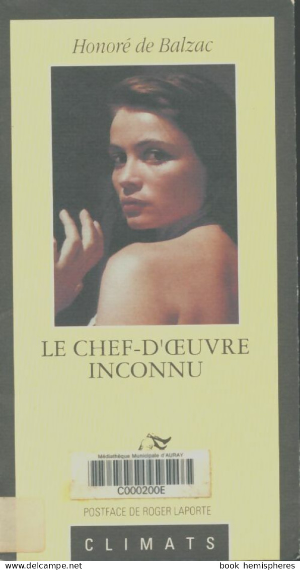 Le Chef-d'oeuvre Inconnu (1990) De Honoré De Balzac - Klassieke Auteurs