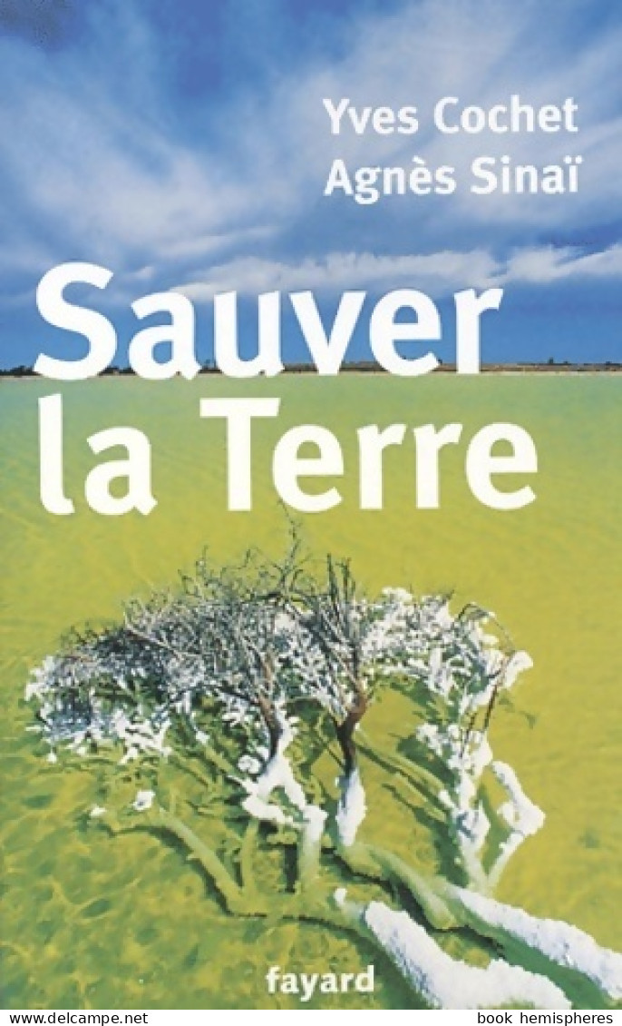 Sauver La Terre (2003) De Y. Cochet - Nature