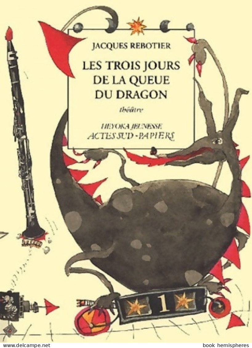 Les Trois Jours De La Queue Du Dragon (2001) De Jacques Rebotier - Andere & Zonder Classificatie
