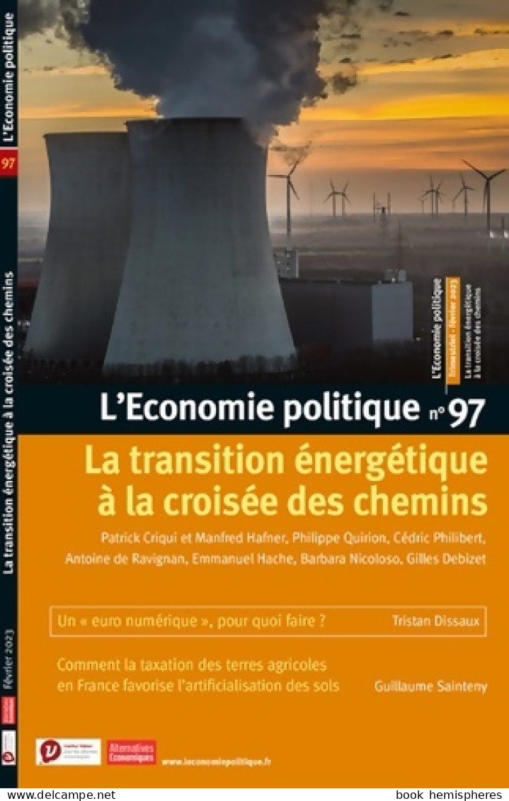 L'économie Politique - N°97 La Transition énergétique à La Croisée Des Chemins (2023) De Collectif - Economie