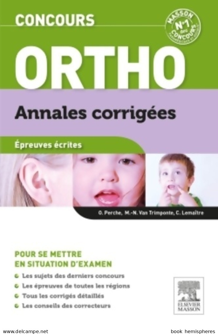 Concours Ortho Annales Corrigées : épreuves écrites (2014) De Olivier Perche - 18+ Jaar