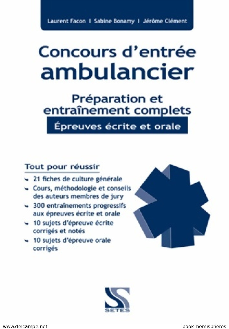 Concours Ambulancier - Préparation Et Entraînement Complets - épreuves écrite Et Orale (2014) De Laurent Fa - 18 Años Y Más