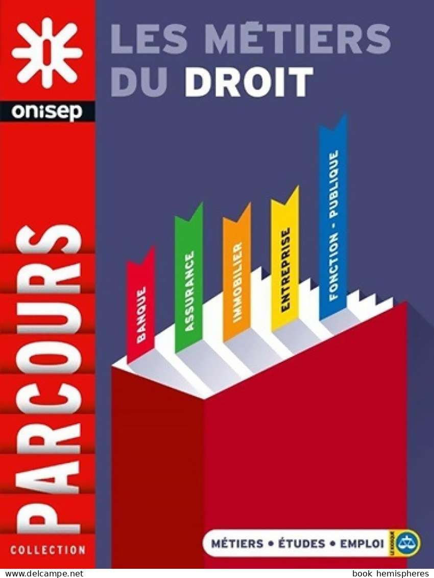 Les Métiers Du Droit (2016) De Onisep - Non Classés