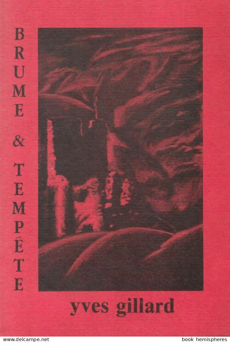 Brume & Tempête (1988) De Yves Gillard - Sonstige & Ohne Zuordnung