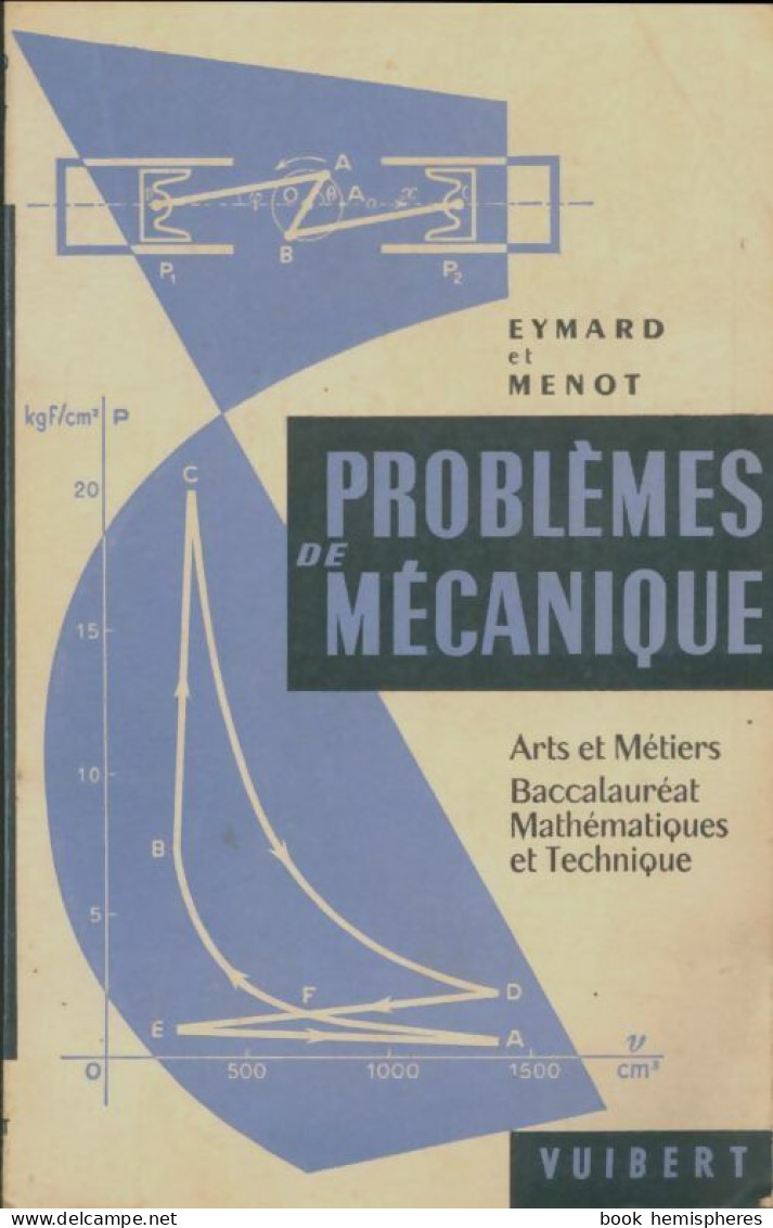 Problèmes De Mécanique (1958) De G Eymard - Non Classés
