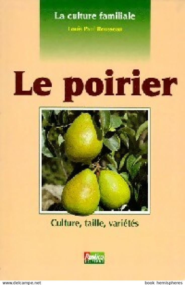 Le Poirier (1996) De Louis Paul Rousseau - Tuinieren