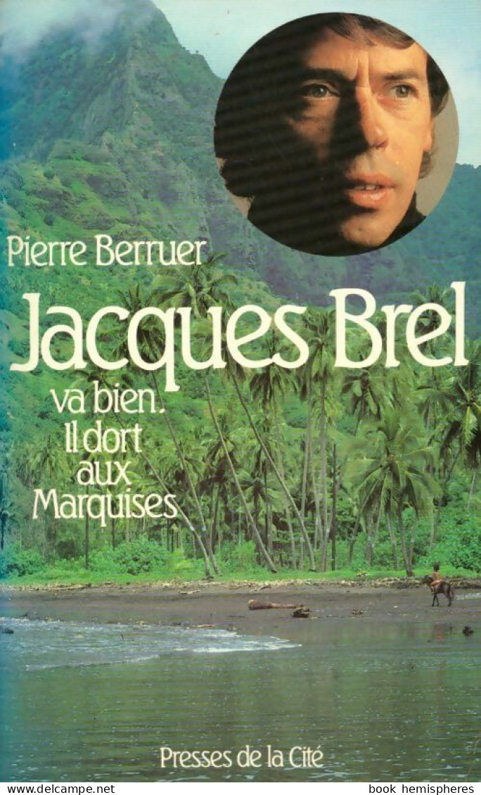 Jacques Brel Va Bien. Il Dort Aux Marquises (1983) De Pierre Berruer - Musique