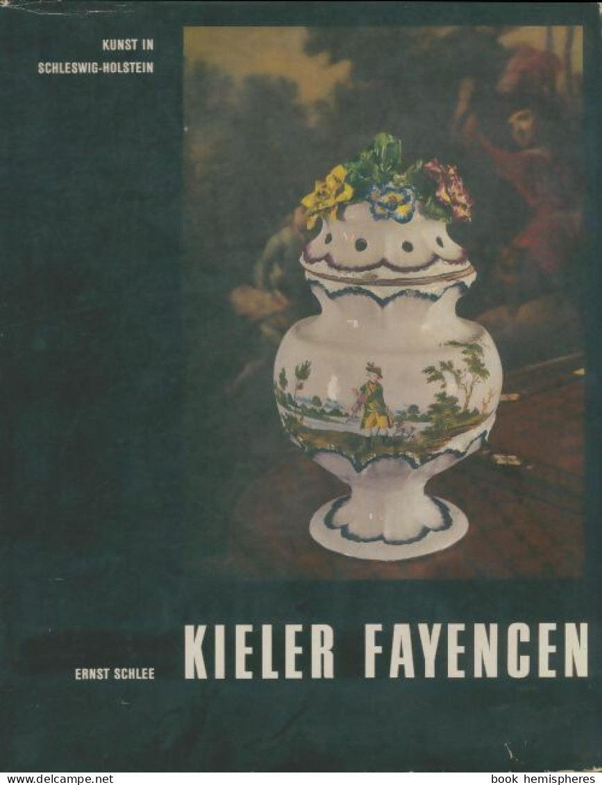 Kieler Fayencen (1966) De Ernst Schlee - Art