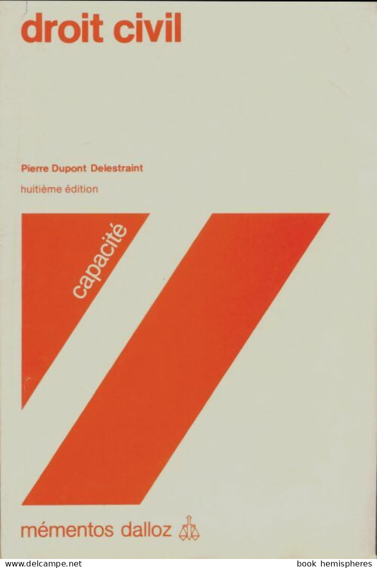 Droit Civil : Capacités (1984) De Pierre Dupont Delestraint - Droit