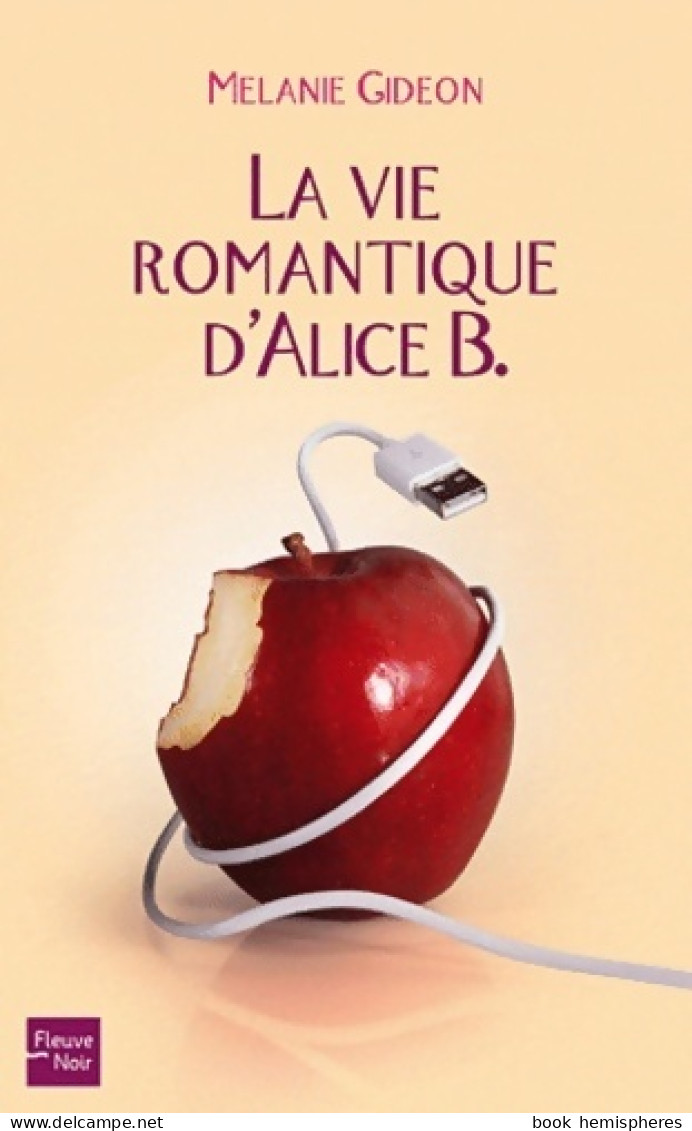 La Vie Romantique D'alice B (2012) De Melanie Gideon - Romantiek