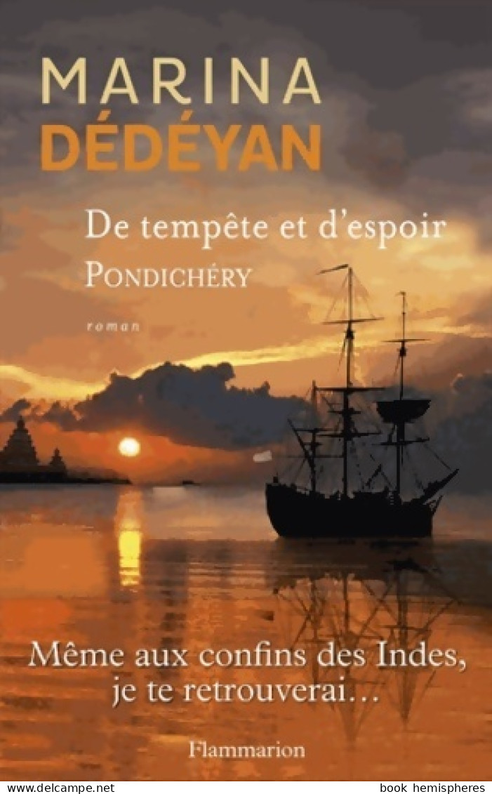 De Tempête Et D'espoir : Pondichéry (2013) De Marina Dédéyan - Storici