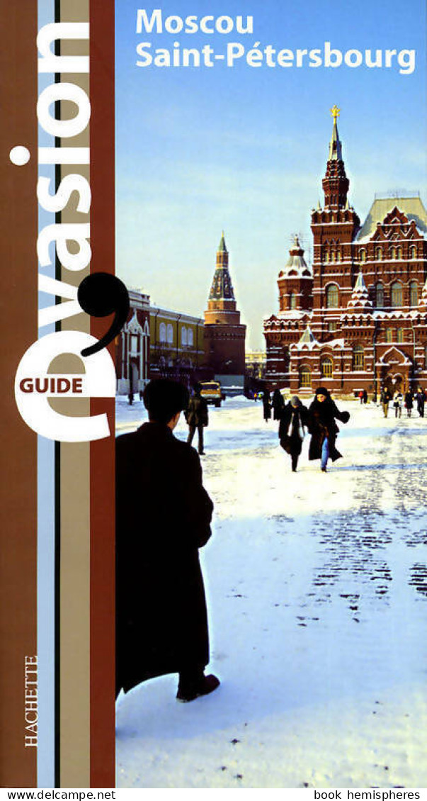 Moscou Et Saint-Pétersbourg (2006) De Catherine Zerdoun - Tourism