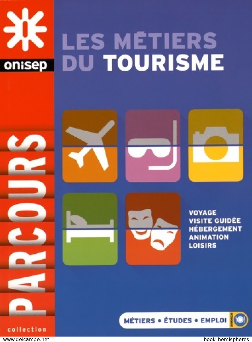 Les Métiers Du Tourisme (2015) De Onisep - Non Classés