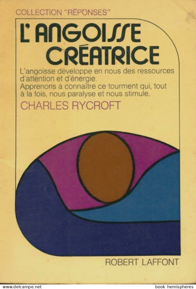 L'angoisse Créatrice (1971) De Charles Rycroft - Psicología/Filosofía