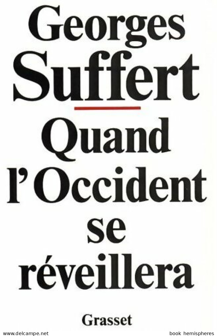 Quand L'Occident Se Réveillera (1980) De Georges Suffert - Politik